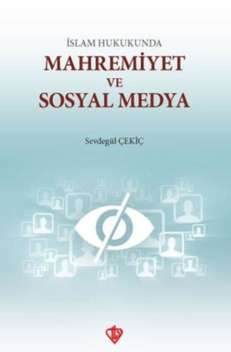 İslam Hukukunda Mahremiyet ve Sosyal Medya