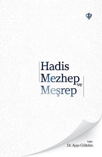 Hadis Mezhep ve Meşrep