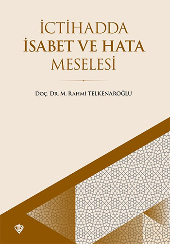 İctihadda İsabet ve Hata Meselesi