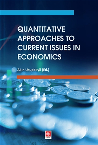 Quantitative Approaches to Current Issues in Economics