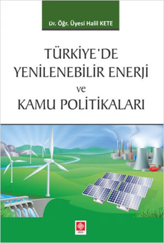 Türkiye'de Yenilenebilir Enerji ve Kamu Politikalar