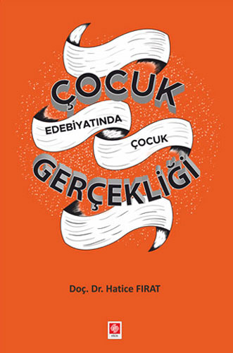 Çocuk Edebiyatında Çocuk Gerçekliği