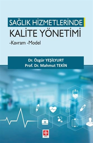 Sağlık Hizmetlerinde Kalite Yönetimi