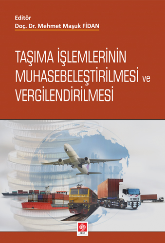 Taşıma İşlemlerinin Muhasebeleştirilmesi ve Vergilendirilmesi