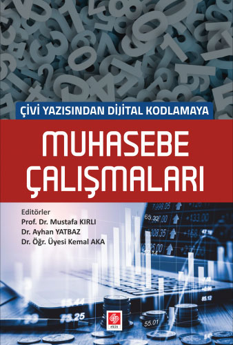 Çivi Yazısından Dijital Kodlamaya Muhasebe Çalışmaları