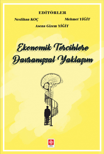 Ekonomik Tercihlere Davranışsal Yaklaşım