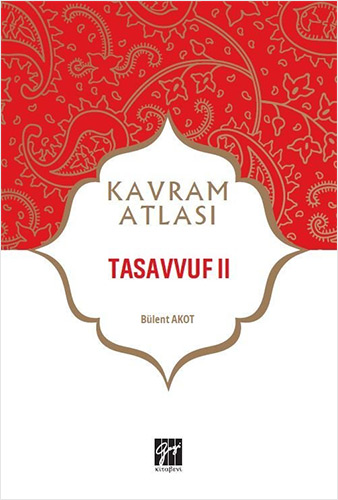 Kavram Atlası - Tasavvuf II