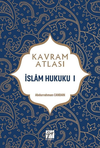 Kavram Atlası - İslam Hukuku I