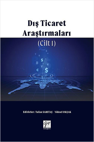 Dış Ticaret Araştırmaları - Cilt 1