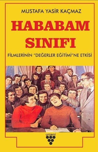 Hababam Sınıfı Filmlerinin Değerler Eğitimine Etkisi