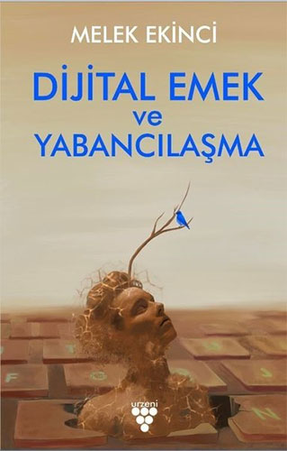 Dijital Emek ve Yabancılaşma