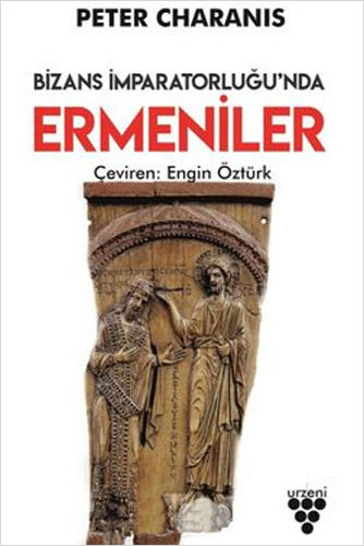 Bizans İmparatorluğu’nda Ermeniler
