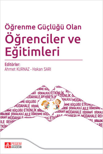 Öğrenme Güçlüğü Olan Öğrenciler ve Eğitimleri