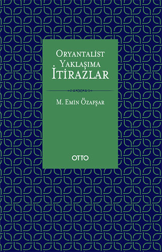 Oryantalist Yaklaşıma İtirazlar