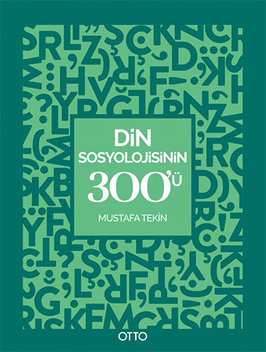 Din Sosyolojisinin 300’ü