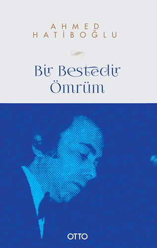 Bir Bestedir Ömrüm