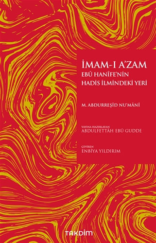 İmam-ı A’zam - Ebu Hanife’nin Hadis İlmindeki Yeri