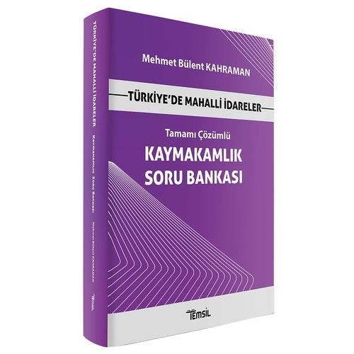 Türkiye'de Mahalli İdareler Kaymakamlık Soru Bankası Tamamı Çözümlü