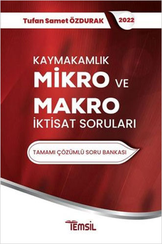 Kaymakamlık Mikro ve Makro İktisat Sorunları - Tamamı Çözümlü Soru Bankası