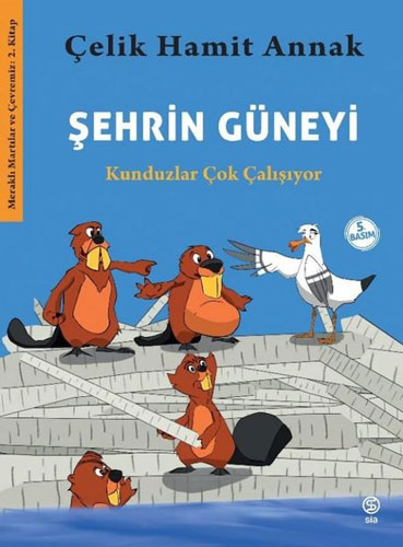 Şehrin Güneyi - Kunduzlar Çok Çalışıyor 