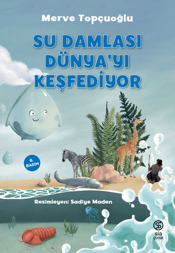 Su Damlası Dünya’yı Keşfediyor