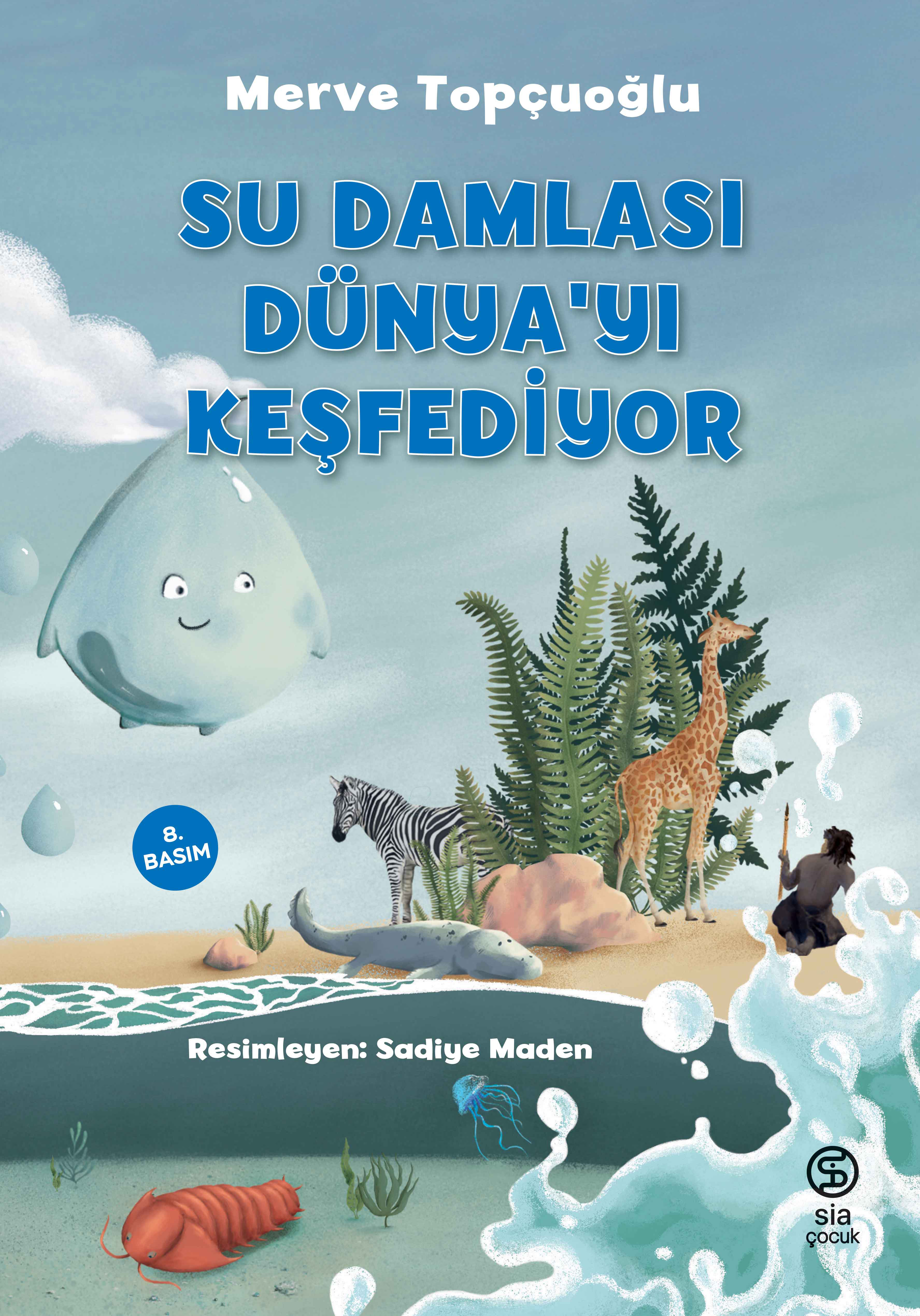 Su Damlası Dünya’yı Keşfediyor