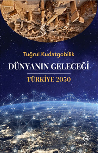 Dünyanın Geleceği: Türkiye 2050