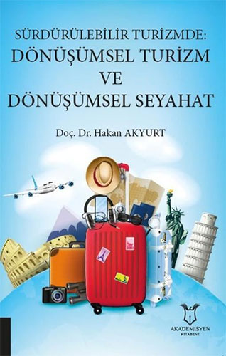 Sürdürülebilir Turizmde Dönüşümsel Turizm ve Dönüşümsel Seyahat