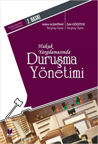 Hukuk Yargılamasında Duruşma Yönetimi