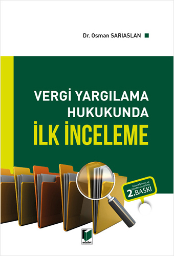 Vergi Yargılama Hukukunda İlk İnceleme