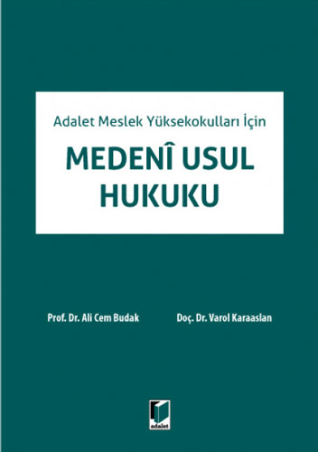 Adalet Meslek Yüksekokulları İçin Medeni Usul Hukuku