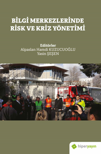 Bilgi Merkezlerinde Risk ve Kriz Yönetimi