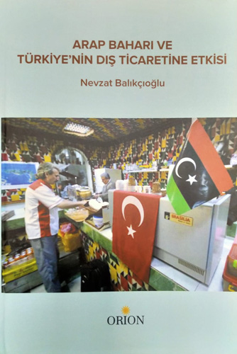 Arap Baharı ve Türkiye'nin Dış Ticaretine Etkisi 