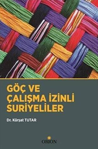 Göç ve Çalışma İzinli Suriyeliler