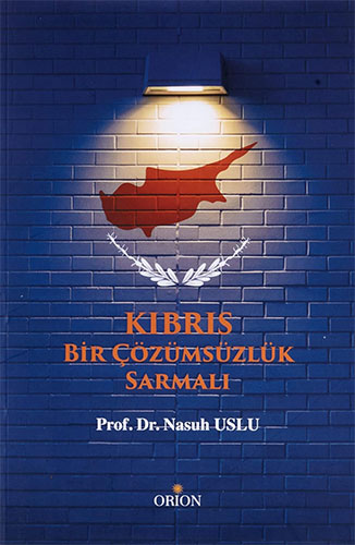 Kıbrıs - Bir Çözümsüzlük Sarmalı