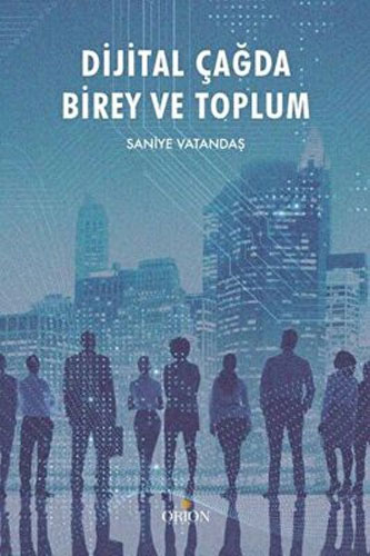 Dijital Çağda Birey ve Toplum