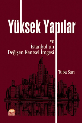 Yüksek Yapılar ve İstanbul'un Değişen Kentsel İmgesi