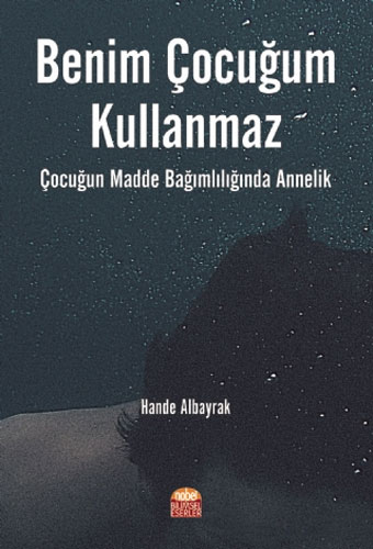 Benim Çocuğum Kullanmaz 