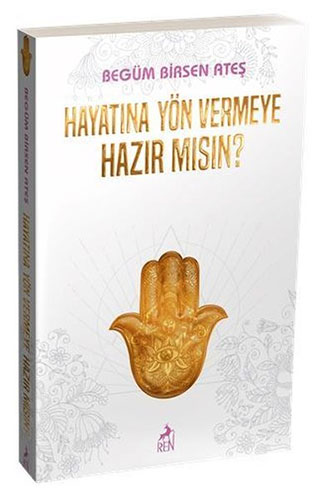 Hayatına Yön Vermeye Hazır mısın?