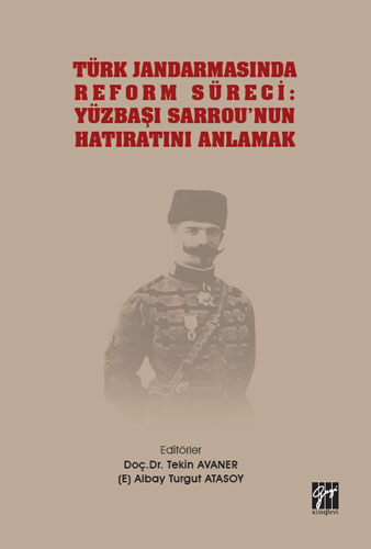 Türk Jandarmasında Reform Süreci: Yüzbaşı Sarrou'nun Hatıratını Anlamak