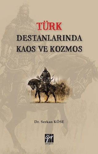 Türk Destanlarında Kaos ve Kozmos