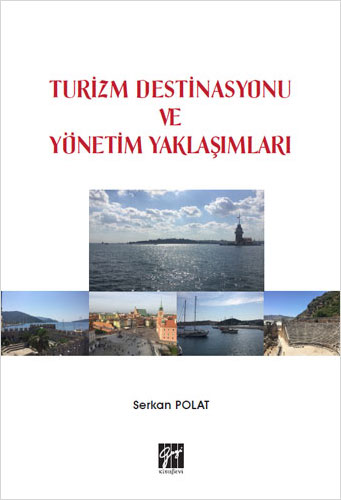 Turizm Destinasyonu ve Yönetim Yaklaşımları