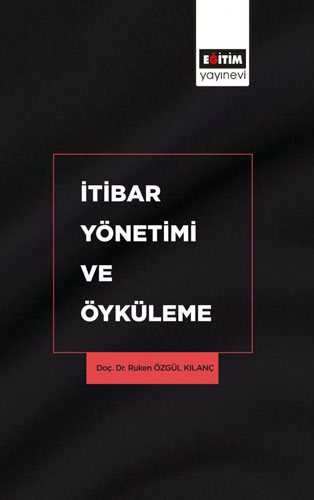 İtibar Yönetimi ve Öyküleme