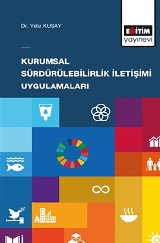 Kurumsal Sürdürülebilirlik İletişimi Uygulamaları