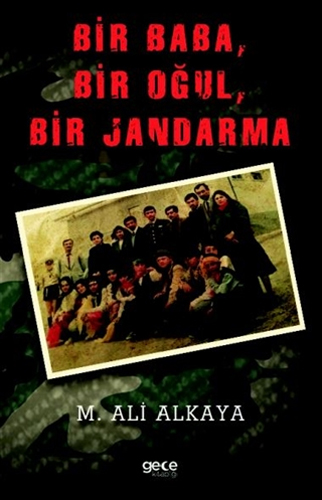 Bir Baba, Bir Oğul, Bir Jandarma