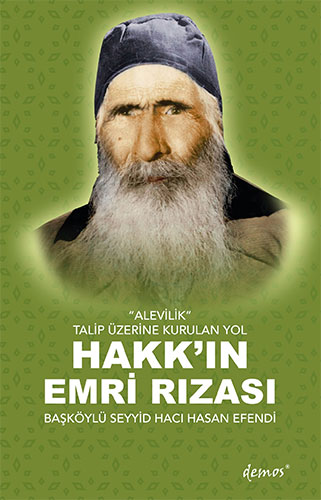 Hakk'ın Emri Rızası - Başköylü Seyyid Hacı Hasan Efendi