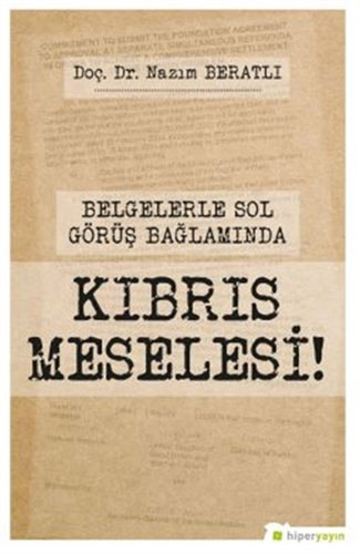 Belgelerle Sol Görüş Bağlamında Kıbrıs Meselesi!