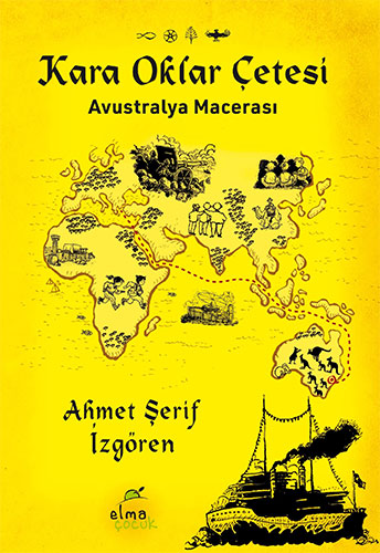 Kara Oklar Çetesi - Avustralya Macerası (Ciltli)