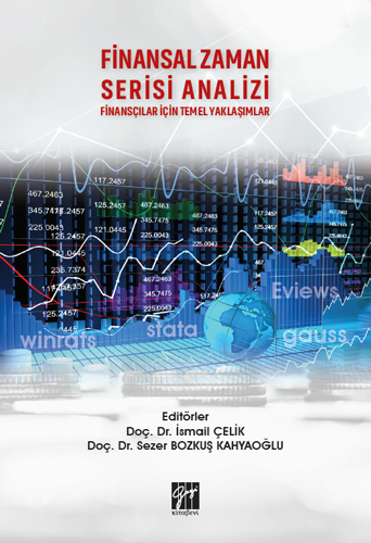 Finansal Zaman Serisi Analizi Finansçılar İçin Temel Yaklaşımlar