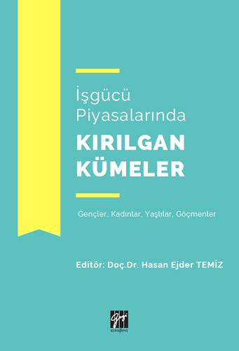 İşgücü Piyasalarında Kırılgan Kümeler